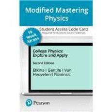 Modified Mastering Physics with Pearson EText -- Access Card -- for College Physics : Explore and Apply (18-Weeks)