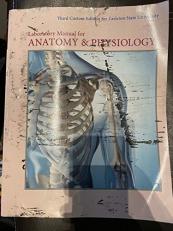 Laboratory Manual for Anatomy & Physiology Third Custom Edition for Tarleton State University