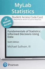 MyLab Statistics with Pearson EText -- Access Card -- for Fundamentals of Statistics (24 Months)