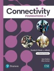 Connectivity Foundations a Student's Book and Interactive Student's EBook with Online Practice, Digital Resources and App 