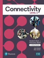 Connectivity Level 3 Student's Book and Interactive Student's EBook with Online Practice, Digital Resources and App