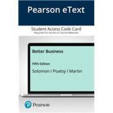 Pearson EText Better Business -- Access Card 5th