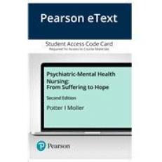 Psychiatric-Mental Health Nursing : From Suffering to Hope -- Pearson eText Access Card 2nd