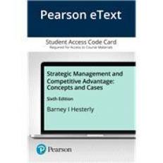 Strategic Management and Competitive Advantage : Concepts and Cases Access Card 6th