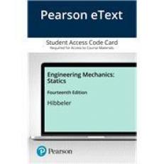 Pearson EText Engineering Mechanics : Statics -- Access Card 14th