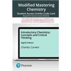 Modified Mastering Chemistry with Pearson EText -- Combo Acces Card -- for Introductory Chemistry : Concepts and Critical Thinking 8th