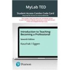 MyLab Education with Pearson EText -- Combo Access Card -- for Introduction to Teaching : Becoming a Professional 7th