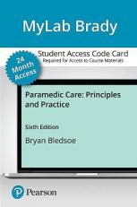 Bledsoe's Paramedic Care: Principles and Practice -- MyLab Brady with Pearson eTextVol 1 & 2 Access Code