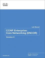 CCNP Enterprise : Core Networking (ENCOR) V8 Lab Manual 2nd