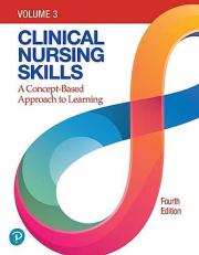 Clinical Nursing Skills : A Concept-Based Approach Volume 3 4th