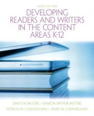 Developing Readers and Writers in the Content Areas K-12