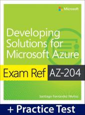 Exam Ref Az-204 Developing Solutions For Microsoft Azure With Practice 21st