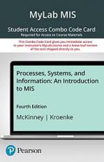 MyLab MIS with Pearson EText -- Combo Access Card -- for Processes, Systems, and Information 4th