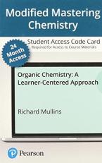 Modified Mastering Chemistry with Pearson EText -- Access Card -- for Organic Chemistry : A Learner Centered Approach - 24 Months