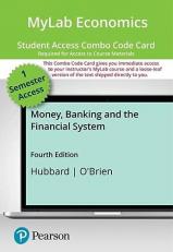 MyLab Economics with Pearson EText -- Combo Access Card -- for Money, Banking, and the Financial System 4th