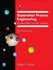 Separation Process Engineering : Includes Mass Transfer Analysis 5th