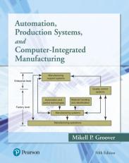 Pearson eText for Automation, Production Systems, and Computer-Integrated Manufacturing -- Instant Access (Pearson+) 5th