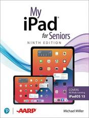 My IPad for Seniors (Covers All IPads Running IPadOS 15)