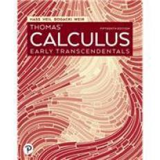 Thomas' Calculus: Early Transcendentals [RENTAL EDITION] 15th