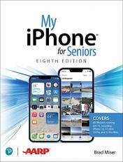 My IPhone for Seniors (covers All IPhone Running IOS 15, Including the New Series 13 Family)