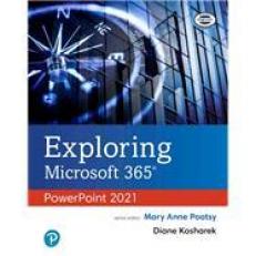 Exploring Microsoft 365 : PowerPoint 2021 