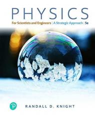 Physics for Scientists and Engineers : A Strategic Approach with Modern Physics [PEARSON CHANNEL] Volume 1 5th