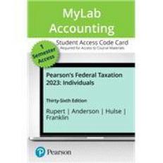 Pearson's Federal Taxation 2023 Individuals - Access with Pearson eText 