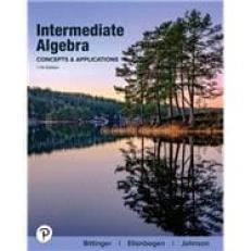 Intermediate Algebra: Concepts and Applications [Rental Edition] 11th