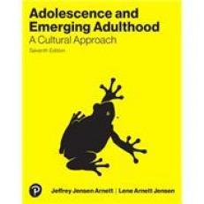 Adolescence and Emerging Adulthood : A Cultural Approach 