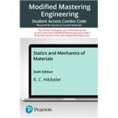 Statics and Mechanics of Materials -- Modified Mastering Engineering with Pearson eText   Print Combo Access Code 6th