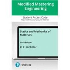 Statics and Mechanics of Materials -- Modified Mastering Engineering with Pearson eText Access Code 6th