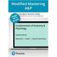 Fundamentals of Anatomy and Physiology -- Modified Mastering A&P with Pearson eText Access Code 12th