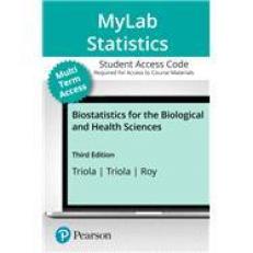 Biostatistics for the Biological and Health Sciences -- MyLab Statistics with Pearson eText Access Code 3rd