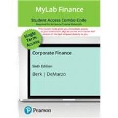 Corporate Finance -- MyLab Finance with Pearson eText   Print Combo Access Code 6th