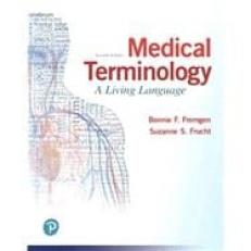 Medical Terminology: A Living Language -- MyLab Medical Terminology with Pearson eText + Print Combo Access Code 8th