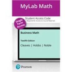 Business Math -- MyLab Math with Pearson eText Access Code 12th