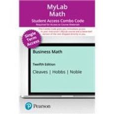 Business Math -- MyLab Math with Pearson eText   Print Combo Access Code 12th