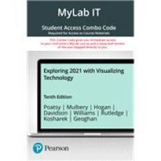 Exploring 2021 with Visualizing Technology -- MyLab IT with Pearson eText   Print Combo Access Code 10th