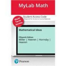 Mathematical Ideas -- MyLab Math with Pearson eText Access Code 15th