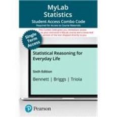 Statistical Reasoning for Everyday Life -- MyLab Statistics with Pearson eText   Print Combo Access Code 6th