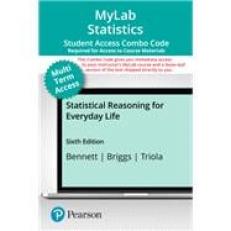 Statistical Reasoning for Everyday Life -- MyLab Statistics with Pearson eText   Print Combo Access Code 6th