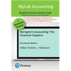 Horngren's Accounting, The Financial Chapters -- MyLab Accounting with Pearson eText   Print Combo Access Code 14th