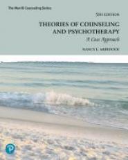 Theories of Counseling and Psychotherapy : A Case Approach 5th