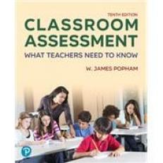 Classroom Assessment : What Teachers Need to Know 