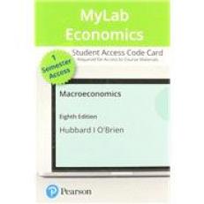 MyLab Economics with Pearson eText Access Code for Macroeconomics 9th