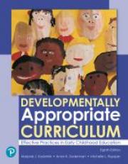 Developmentally Appropriate Curriculum : Effective Practices in Early Childhood Education 8th