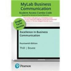 Excellence in Business Communication -- MyLab Business Communication with Pearson eText + Print Combo Access Code 14th