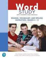 Word Study with Students Who Struggle : Reading, Vocabulary, and Spelling Instruction, Grades 4 - 12