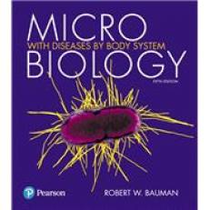 Microbiology with Diseases by Body System [RENTAL EDITION] 5th