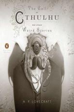 The Call of Cthulhu and Other Weird Stories : (Penguin Classics Deluxe Edition) 
